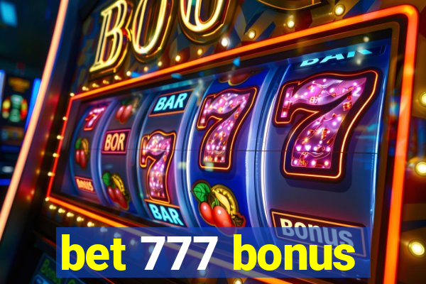 bet 777 bonus